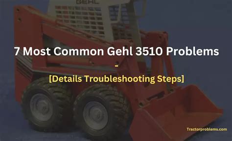 gehl 3510 loader problems